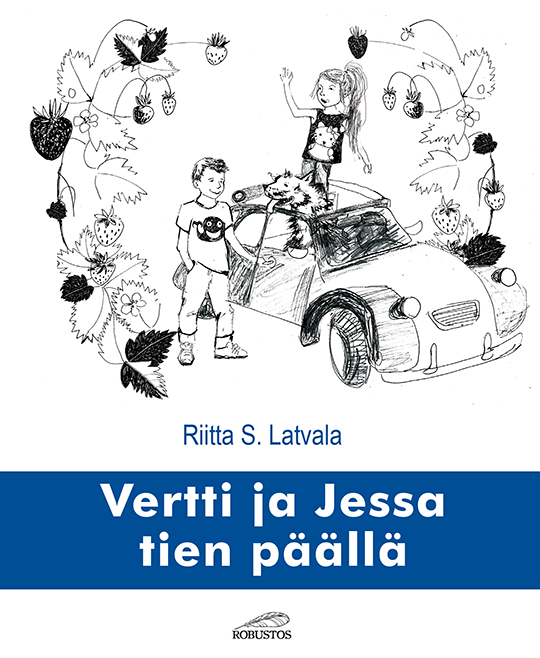 Riitta S. Latvala: Vertti ja Jessa tien päällä