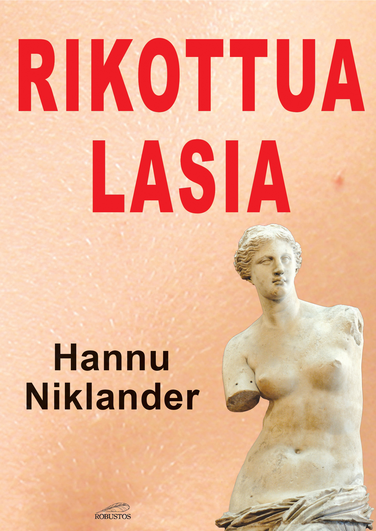 Hannu Niklander: Rikottua lasia