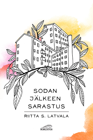 Riitta S. Latvala: Sodan jälkeen sarastus