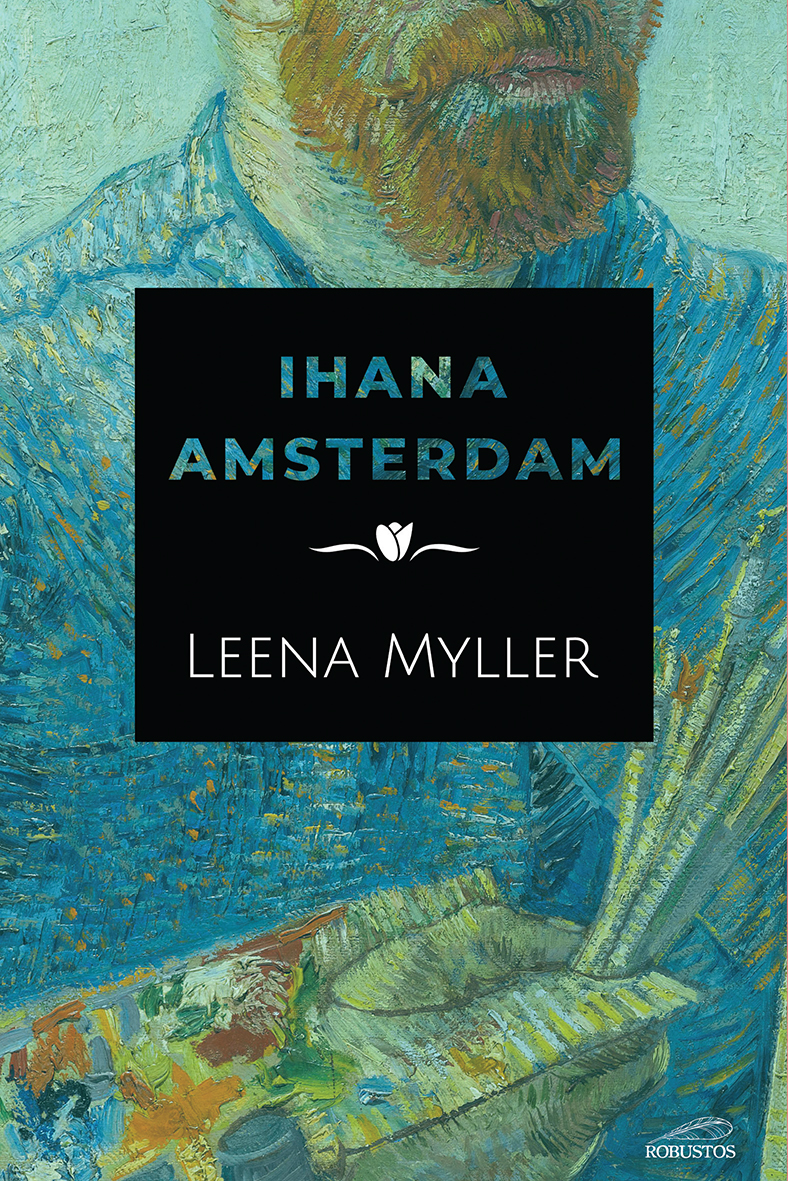 Leena Myller: Ihana Amsterdam