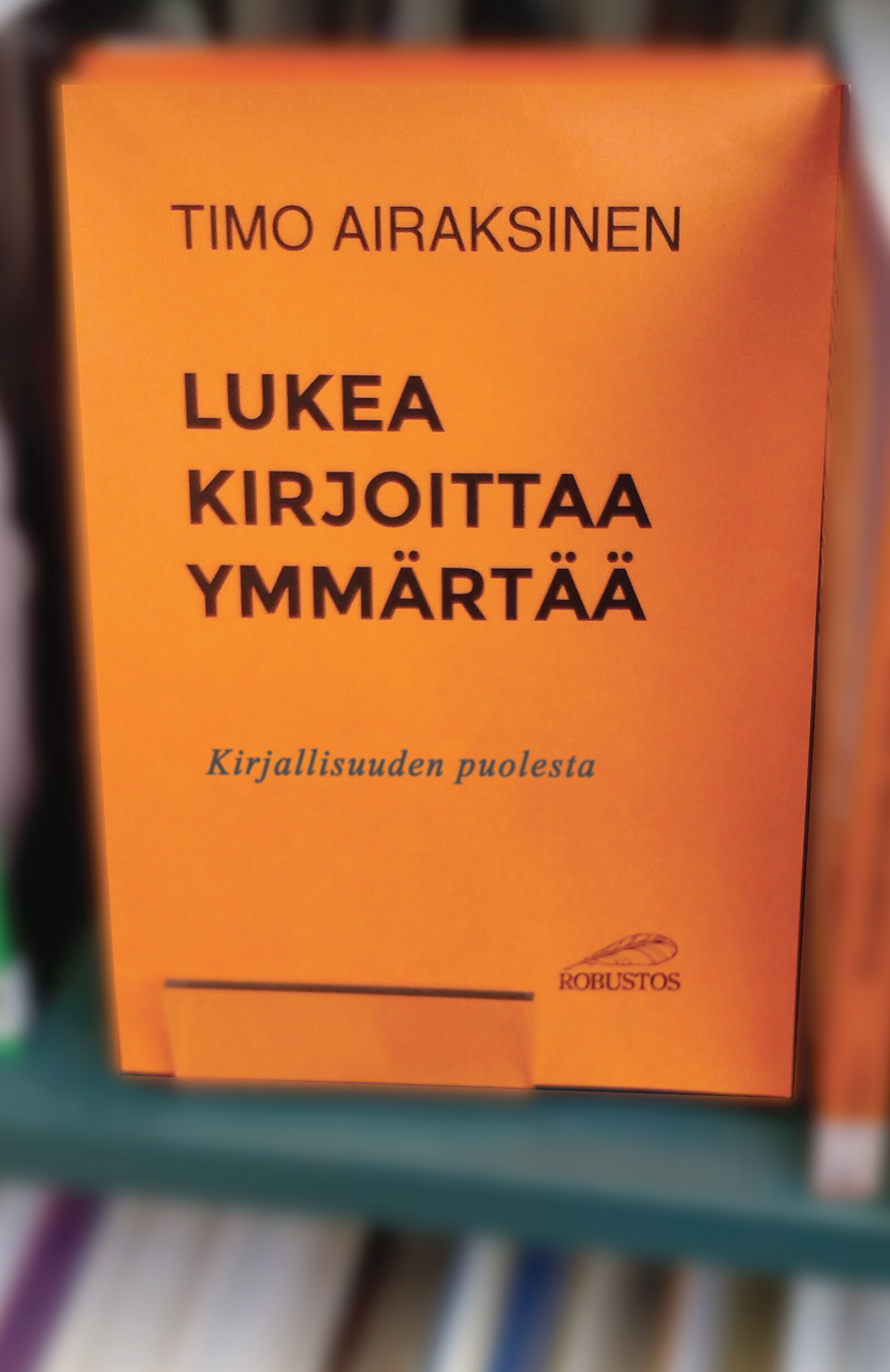 Timo Airaksinen: Lukea, kirjoittaa, ymmärtää